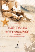 Cartas a Ricardo de su hermano Pedro (1940-2002): una autobiografía involuntaria