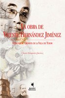 La obra de Vicente Hernández Jiménez: homenaje al cronista de la Villa de Teror