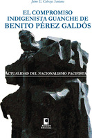 El compromiso indigenista guanche de Benito Pérez Galdós: actualidad del nacionalismo pacifista