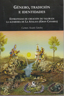 Género, tradición e identidades: estrategias de creación de valor en la alfarería de La Atalaya (Gran Canaria) 