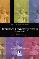 Recuerdos de niñez y juventud (1903-1924)