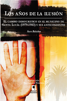 Los años de la ilusión: el cambio democrático en el municipio de Santa Lucía (1979-1983) y sus antecedentes