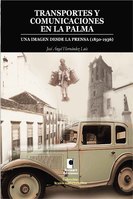 Transportes y comunicaciones en La Palma: una imagen desde la prensa (1850-1936)